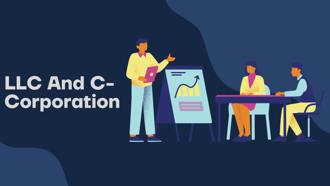 What Are The Differences Between LLC And C Corporation? Definitive Guide