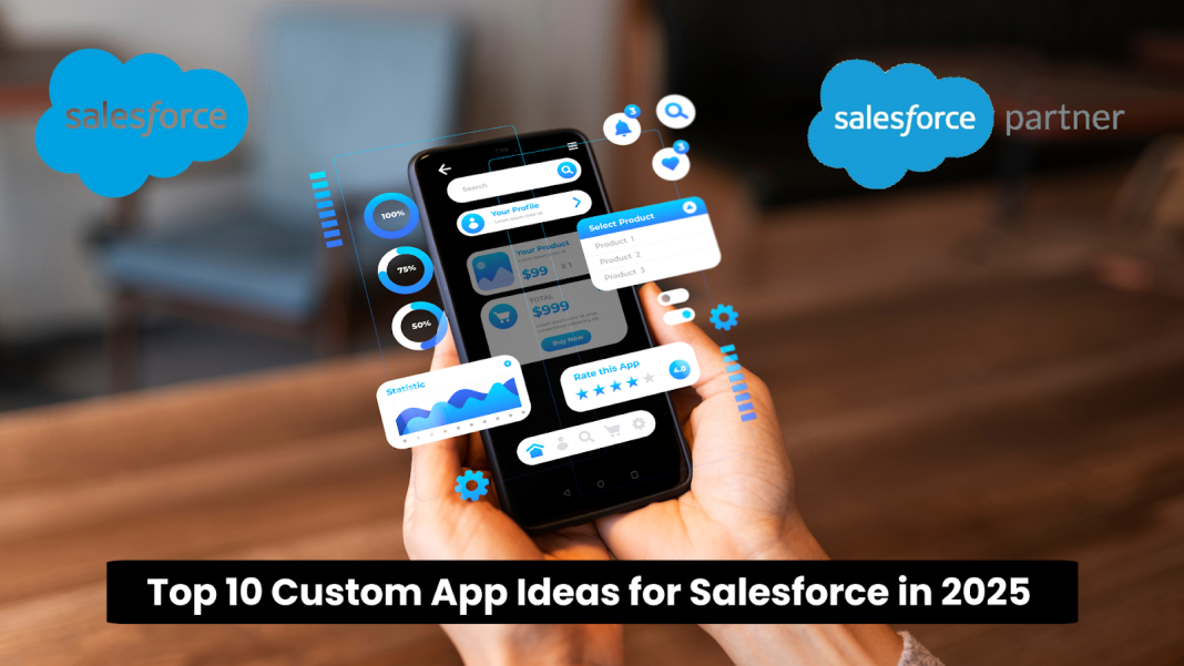 Custom App Ideas For Salesforce Custom App Ideas For Salesforce